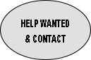 HELP WANTED
& CONTACT