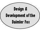 
Design & 
Development of the
 Daimler Fox
